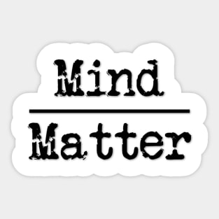 Mind Over Matter Meditation for Yoga Sticker